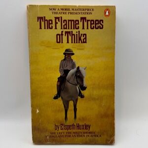 The Flame Trees of Thika Elspeth Huxley Penguin Books Memoir Kenya Africa 1982